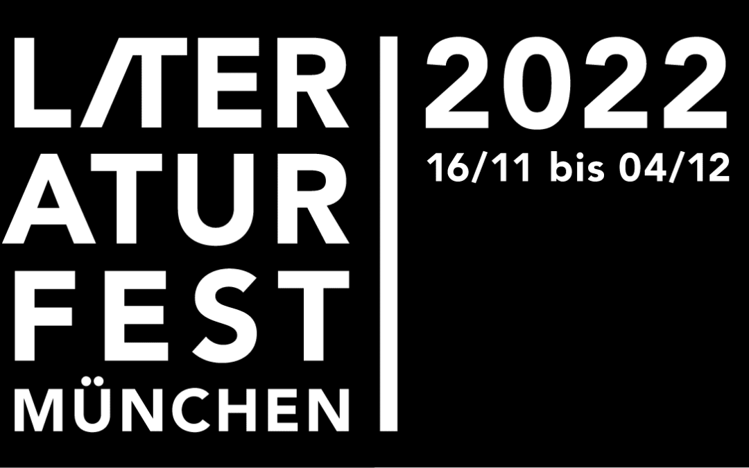literaturfestival München 2022 16.11.-04.12.2022