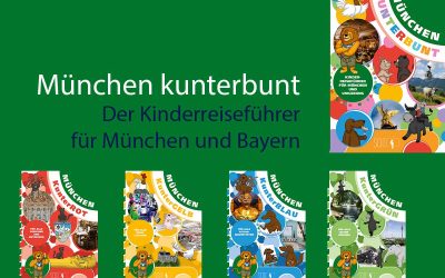 neuer Kinderreiseführer – München kunterbunt