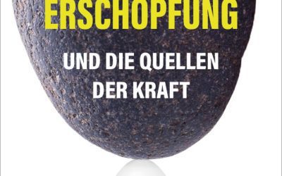 buchtipp: die große erschöpfung und die quellen der kraft
