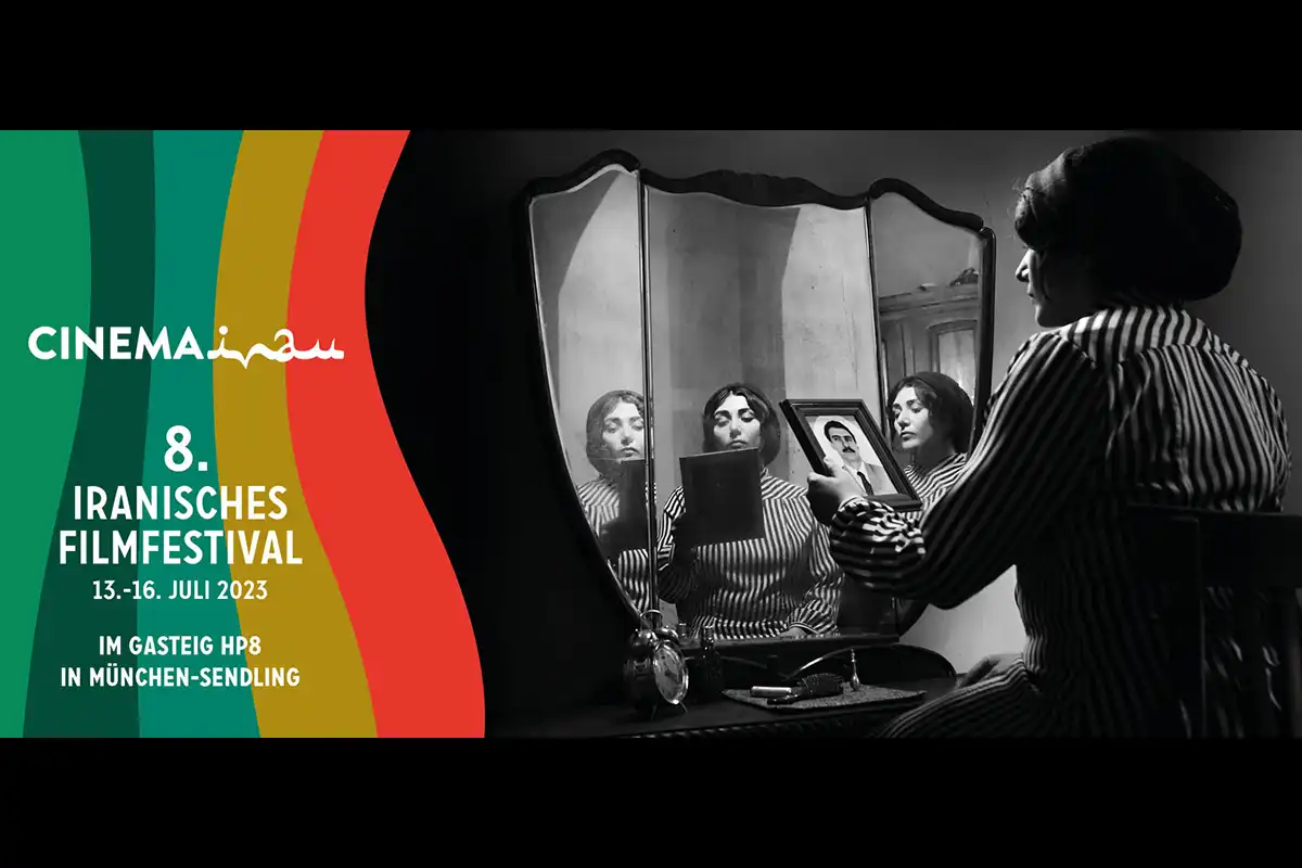 8. iranisches Filmfestival 13. - 16. Juli 2023 Gasteig HP8