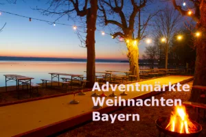 Adventsmärkte und Weihnachten Bayern