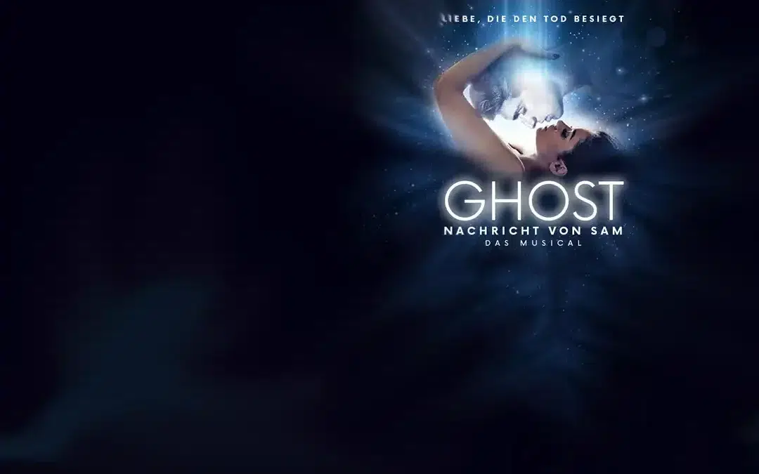 Ghost – Nachricht von Sam das besondere Musical
