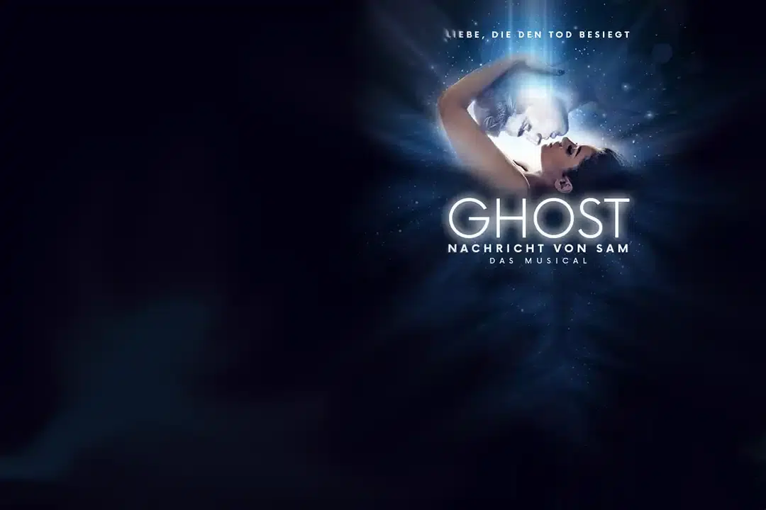 Ghost - Nachricht von Sam Deutsches Theater München, Copyright Veranstalter